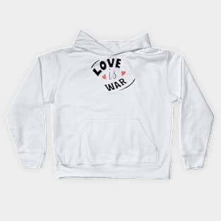 LOVE IS WAR Kids Hoodie